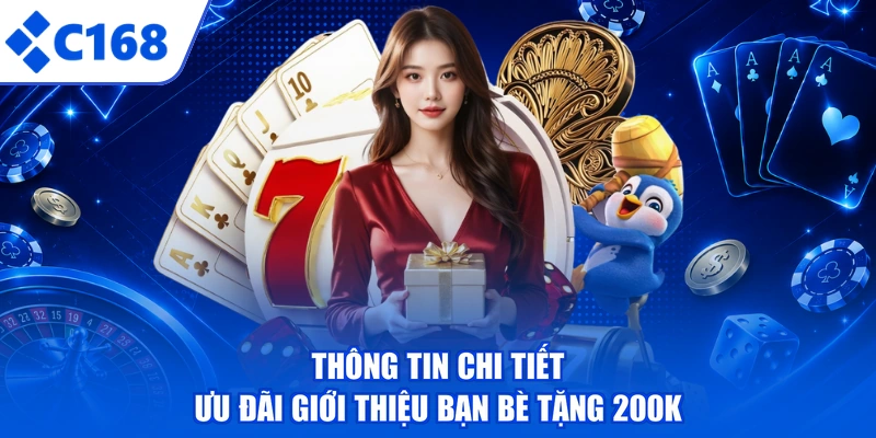 Thông tin chi tiết ưu đãi giới thiệu bạn bè tặng 200K