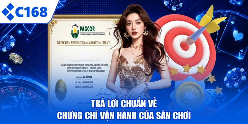Trả lời chuẩn về chứng chỉ vận hành của sân chơi